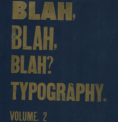 letterpress blue and gold cover of the collaborative book blah, blah, blah typography volume two